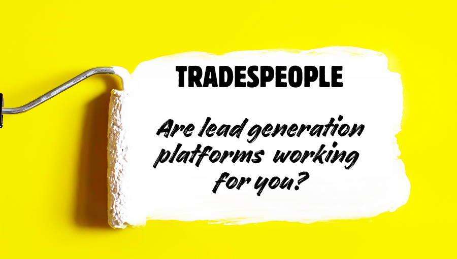 Are Lead Generation Platforms and Social Media Failing Tradespeople? Share Your Experience and Shape the Future!