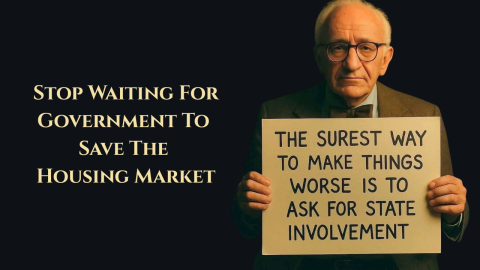 Stop Waiting For Government To Save The Housing Market