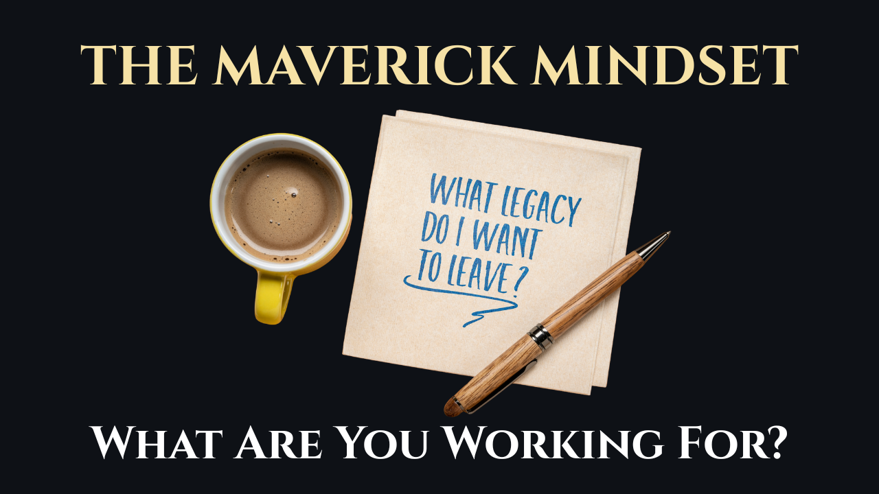 What Are You Working For?