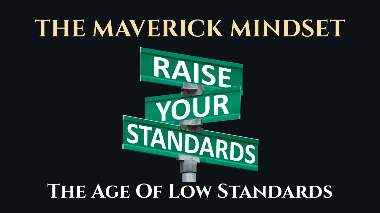 The Age Of Low Standards