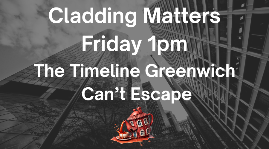 Cladding Matters: The Timeline Greenwich Can't Escape