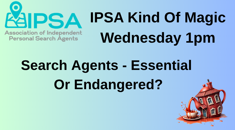 IPSA Kind Of Magic: Search Agents - Essential or Endangered?