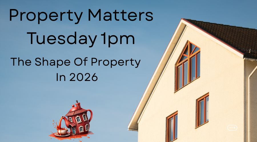 The Shape of Property in 2026