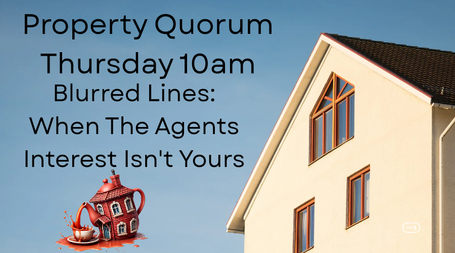 Blurred Lines: When the Agent’s Interest Isn’t Yours
