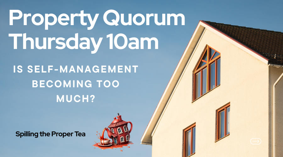 Property Quorum: Is Self-Management Becoming Too Much?