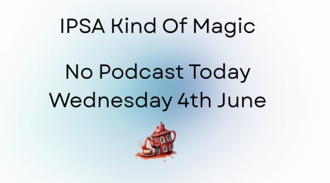 IPSA Kind Of Magic Update - Wednesday 4th June