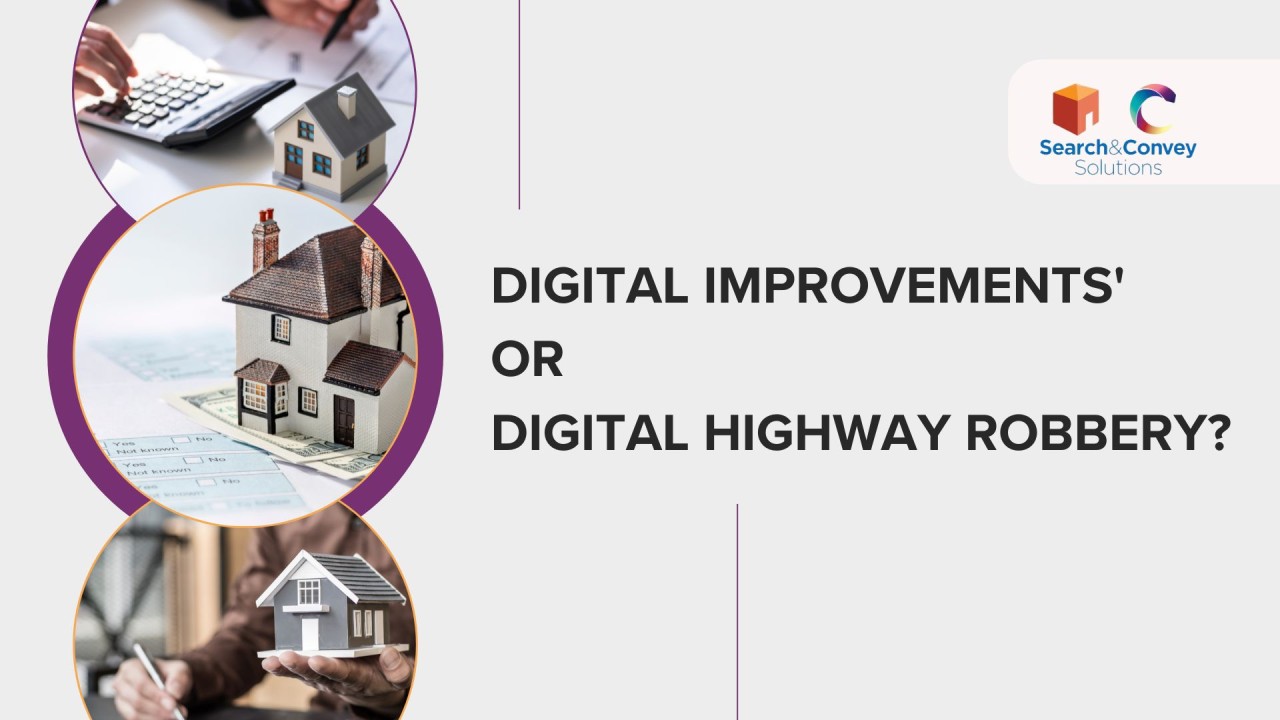 Digital Improvements or Digital Highway Robbery?